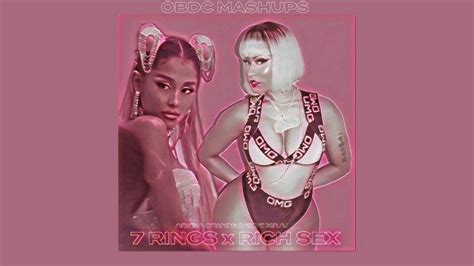 [request] 7 Rings X Rich Sex Mixed Mashup Ariana Grande And Nicki Minaj