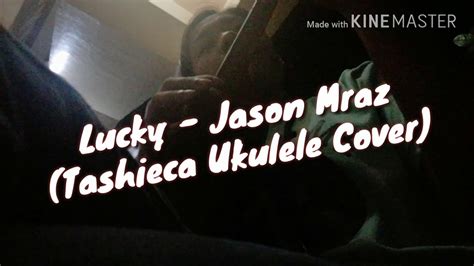 Lucky Jason Mraz Ukulele Cover Youtube