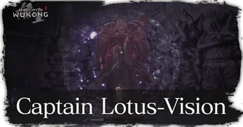 How To Beat Captain Lotus Vision Black Myth WukongGame8