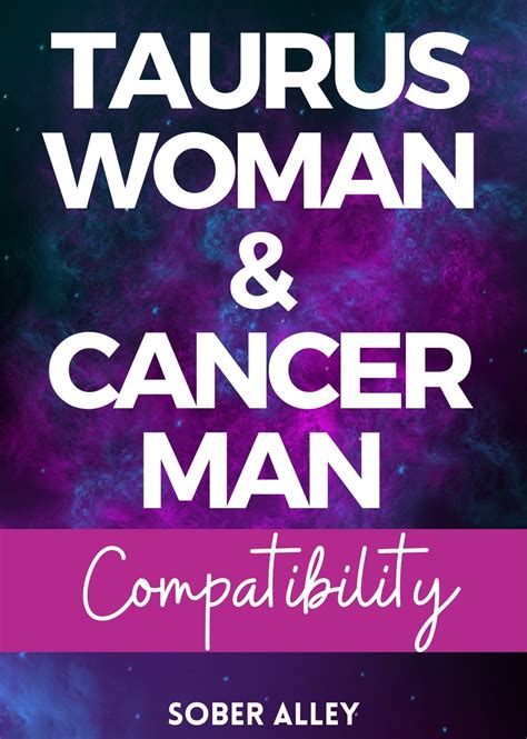 Are Taurus Woman And Cancer Man Compatible? – Sober Alley