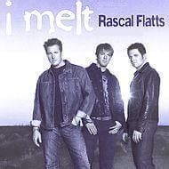 Rascal Flatts – I Melt Lyrics | Genius Lyrics