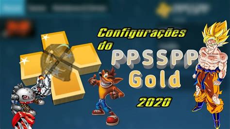 Tutorial Como Configurar O Emulador Ppsspp Gold Vers O