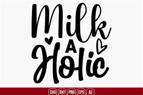 Milk A Holic Graphic By Creativemim2001 Creative Fabrica