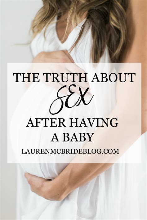 The Sh T They Don T Tell You About Sex After Baby Lauren Mcbride