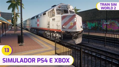 4K Simulador De Trem Para Console Train Sim World 2 Ep 13 YouTube