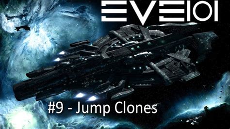 Eve Online 101 9 Jump Clones Death Shmeath Youtube