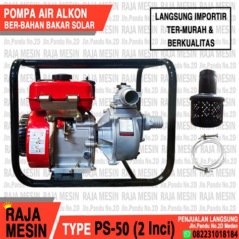 Jual Pompa Air Alkon Inci Berbahan Bakar Solar Ps Pompa Irigasi