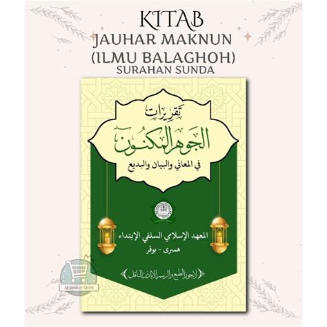 Jual Kitab Jauhar Maknun Penjelasan Ilmu Balaghoh Surahan Bahasa Sunda