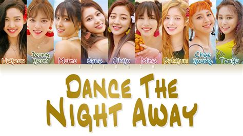 Twice 트와이스 Dance The Night Away Lyrics Color Coded Eng Rom Han