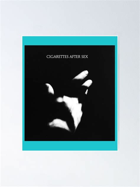 Cigarettes After Sex Help Poster For Sale By Edwinsss Redbubble