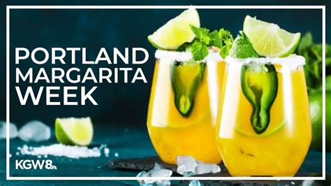 Portland Margarita Week Restaurants And Bars Participating Youtube