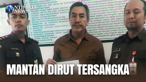 Kejari Sumbawa Tetapkan Mantan Dirut Rsud Sumbawa Sebagai Tersangka