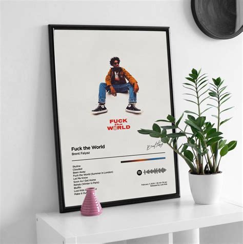 Fuck The World Brent Faiyaz Poster Lylyprint