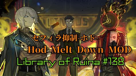 Hod Melt Down Mod Library Of Ruina Mod