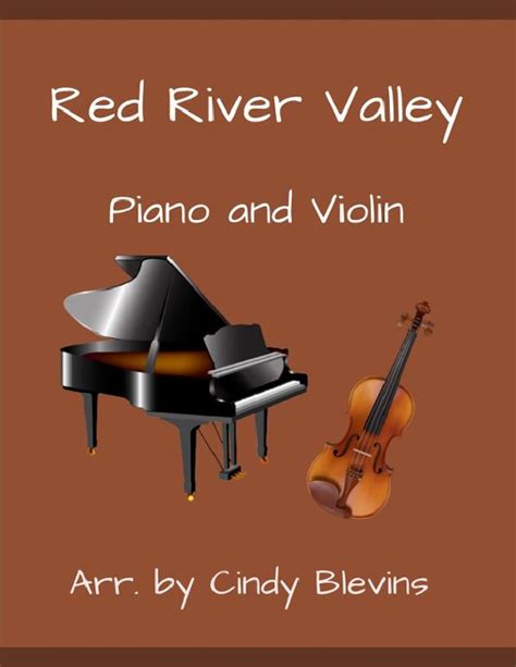 Red River Valley For Piano And Violin Arr Cindy Blevins Partitions