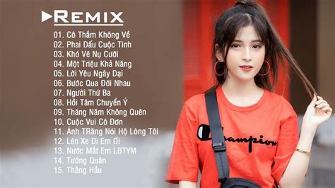 NHẠC TRẺ REMIX HAY NHẤT HIỆN NAY Bài Hát Dành Cho Các Bạn làm YTB