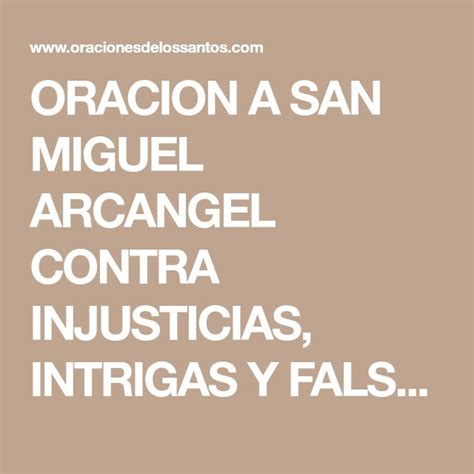 Oracion A San Miguel Arcangel Contra Injusticias Intrigas Y Falsos