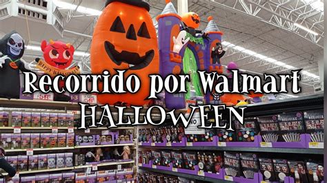 Recorrido Por Walmart Halloween Y D A De Muertos Youtube