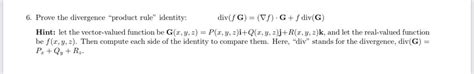 Answered 6 Prove The Divergence Product Rule  Bartleby