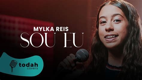 Mylka Reis Sou Eu Cover Fabiana Anast Cio Youtube