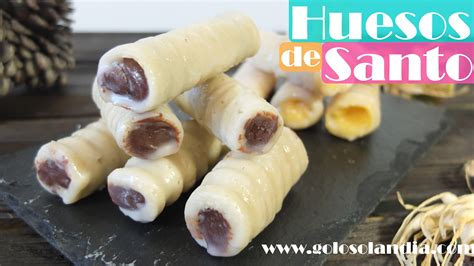 Huesos de santo Golosolandia Recetas y vídeos de postres y tartas