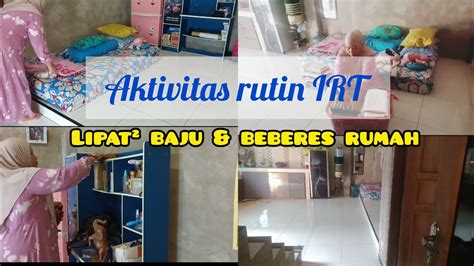 Aktivitas Rutin IRT Setiap Hari Lipat Baju Beberes Rumah YouTube