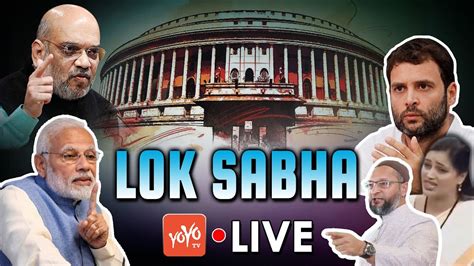 Lok Sabha Live Lok Sabha Tv Live Lstv Live Parliament Live Winter Session 2019 Yoyo Tv