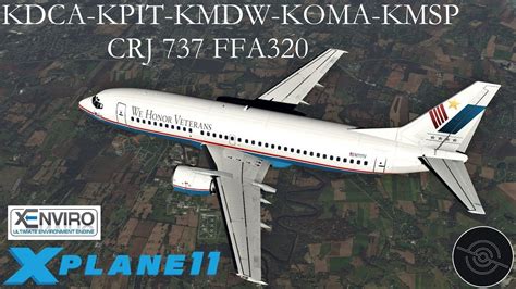 X Plane Kdca Kpit Kmdw Koma Kmsp Crj Ff A Honoring Our