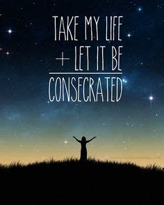 Take our life and let it be consecrated https://www.facebook.com/photo.php?fbid=474587909286145 ...