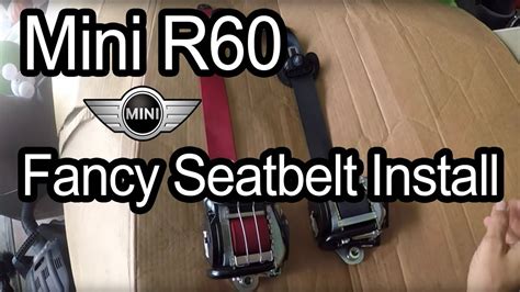 Diy Mini Countryman R Seat Belt Replace Youtube