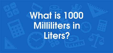 What Is 1000 Milliliters In Liters Convert 1000 Ml To L