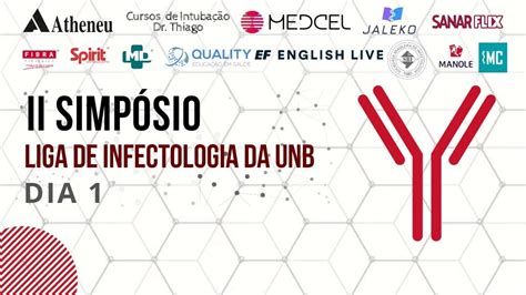 Ii Simp Sio Da Liga De Infectologia Da Unb Youtube