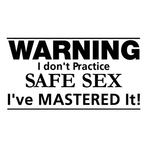 Warning I Don T Practice Safe Sex I Ve Mastered It Mug By Chargrilled