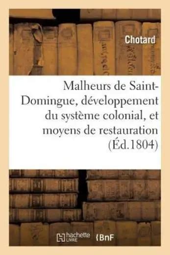 Origine Des Malheurs De Saint Domingue D Veloppement Du Syst Me