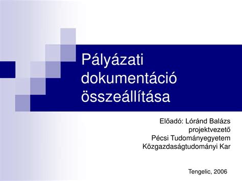 PPT Pályázati dokumentáció összeállítása PowerPoint Presentation ID