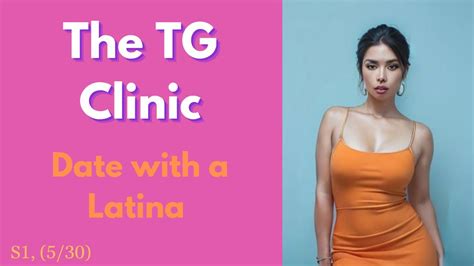 The TG Clinic Date With A Latina TG Caption YouTube