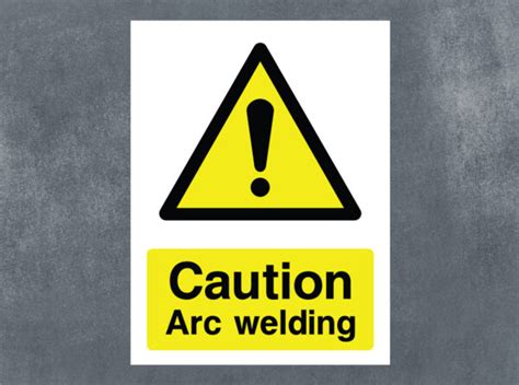 Caution Arc Welding Sign The Safety Sign Company