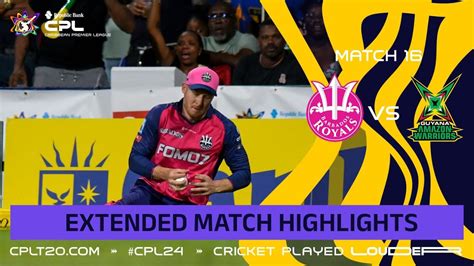 Extended Highlights Barbados Royals Vs Guyana Amazon Warriors Cpl