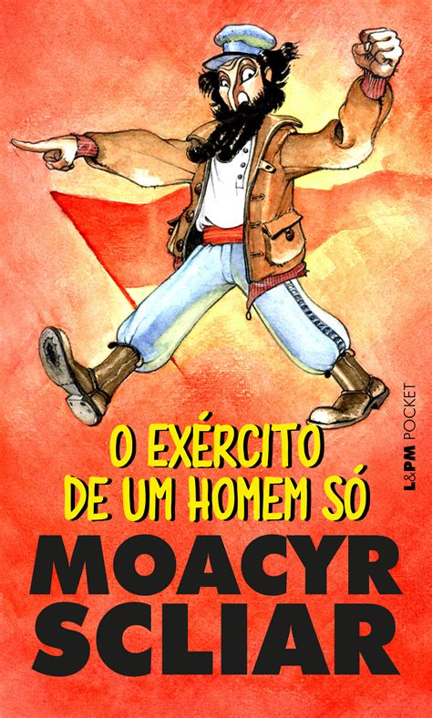 Resenha O Exército de um Homem Só Moacyr Scliar Vortex Cultural