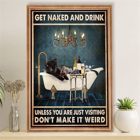 Bathroom Poster Black Cat Get Naked Unless You Are Just Visiting Don T