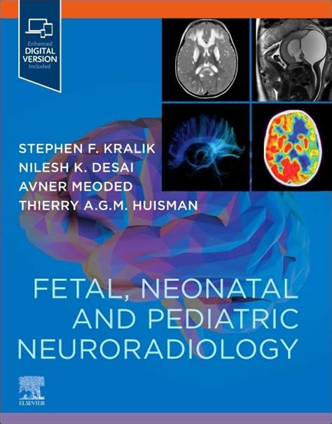 Amazon Fr Fetal Neonatal And Pediatric Neuroradiology Kralik