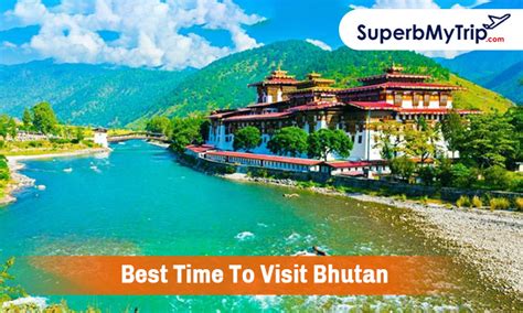 All Four Seasons Are Best Time To Visit Bhutan