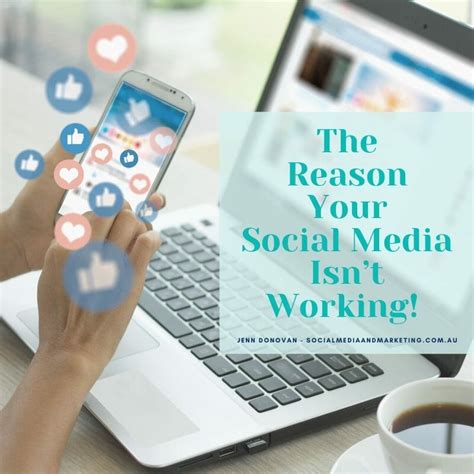 The Reason Your Social Media Isnt Working Social Media And Marketing