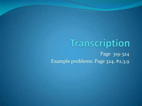 Ppt Transcription Powerpoint Presentation Free Download Id3601395