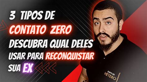 3 Tipos De Contato Zero Descubra Qual Deles Você Deve Usar Para