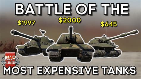 25 VS 25 MOST EXPENSIVE TANKS BATTLE In WAR THUNDER YouTube