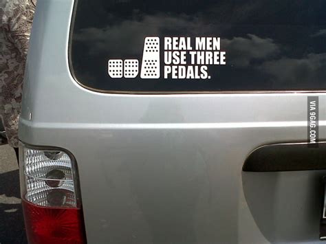 Real Men Use Three Pedals Gag