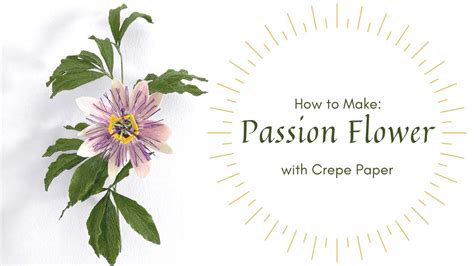 MAKING BLUE PASSION FLOWER With Crepe Paper Paperflower YouTube