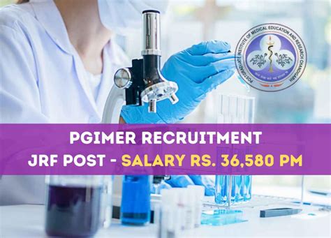 Pgimer Life Sciences Recruitment Jrf Post Salary Rs 36580 Pm