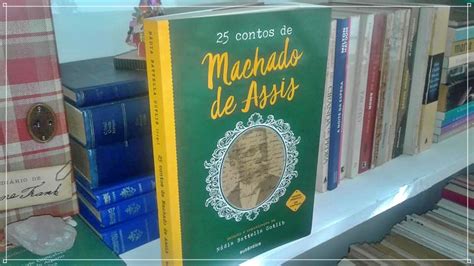 Contos De Machado De Asis - 25 contos de Machado de Assis - Poesia na Alma